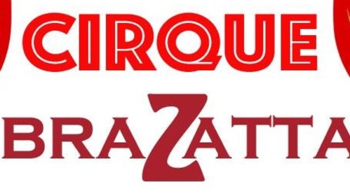 Le cirque BRAZATTA plantera son chapiteau à Bras en 2015